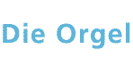 Die Orgel