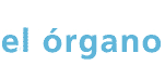El �rgano